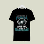 I May Live In Florida But On Game Day My Heart Soul Belongs To Eagles 2 T Shirt
