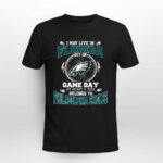 I May Live In Florida But On Game Day My Heart Soul Belongs To Eagles 3 T Shirt