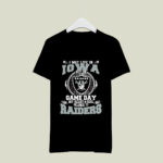 I May Live In Iowa But On Game Day My Heart Soul Belongs To Oakland Raiders 3 T Shirt