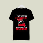 I May Live In Missouri But My Team Is The Georgia Bulldogs 1 T Shirt