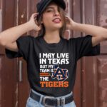 I May Live In Texas But My Team Is The Auburn Tigers 3 T Shirt