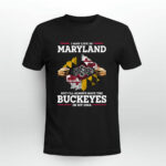 I May Live In maryland But Ill Always Have The Ohio State In My DNA 0 T Shirt