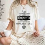 I Never Received My Letter to Hogwarts So Im Going Hunting With the Winchesters 1 T Shirt 1