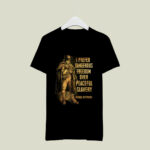 I Prefer Dangerous Freedom Over Peaceful Slavery Thomas Jefferson 2 T Shirt