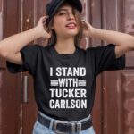 I Stand With Tucker Carlson 1 T Shirt