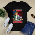 I Still Hate Commies Even After They Changed Their Name To Liberals 4 T Shirt