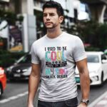 I Used To Be Cool Now Im Just My Dog Snack Dealer 3 T Shirt