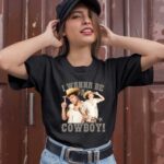 I Wanna Be A Cowboy Harry Styles 1 T Shirt