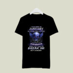 I Was Born In January My Scars Tell A Story They Are A Reminder Of Time 2 T Shirt
