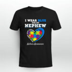 I Wear Blue For My Nephew Autism Awareness Uncle Aunt 4 T Shirt