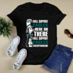 I Will Support Eagles Here Or There I Will Support Eagles Everywhere 4 T Shirt