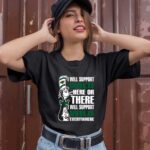 I Will Support Minnesota Wild Here Or There I Will Support Minnesota Wild Everywhere 3 T Shirt