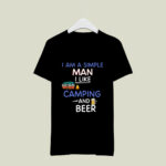 I am a simple man I like camping and beer 3 T Shirt