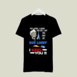 I cry you take my I keel you Bud Ligh 2 T Shirt