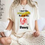 I dont like corn dogs but I do like Korn dawg 1 T Shirt