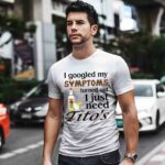 I googled My symptoms turned out I just need Titos white 2 T Shirt