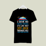 I have no cruise control its like they just book themselves cruise 4 T Shirt