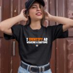 I identify as wearing a costume 1 T Shirt