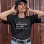 I just want to be a dope social worker help families and make it home by 5 1 T Shirt