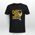I just want to drink wine watch my Nashville Predators beat your teams Ass 0 T Shirt