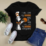 I love my Longhorns here or there I love my Longhorns every where Longhorns 4 T Shirt
