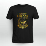 I love my lineman to the moon and back 2 T Shirt