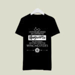I never received my letter to hogwarts so Im going hunting with the winchesters 2 T Shirt