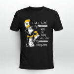I will love my Pittsburgh Penguins here or there love everywhere the cat fan simpson 0 T Shirt
