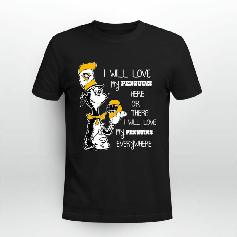 I Will Love My Pittsburgh Penguins Here Or There Love Everywhere The Cat Fan Simpson 0 T Shirt