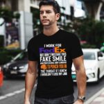 I work for FedEx but dont mistake this fake smile id punch you in 0 T Shirt