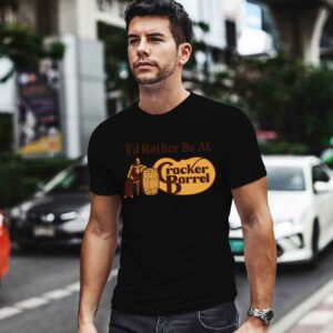 Id Rather Be At Cracker Barrel 0 T Shirt