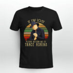 If Im Lost Please Return Me To Trace Adkins Vintage 3 T Shirt