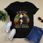 If Im Lost Please Return Me To Trace Adkins Vintage 4 T Shirt