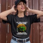 If You Do Not Own One Tractor You Will Never Understand 1 T Shirt