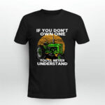 If You Do Not Own One Tractor You Will Never Understand 3 T Shirt