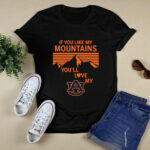 If You Like My Mountains Youll Love My Auburn Tigers 4 T Shirt
