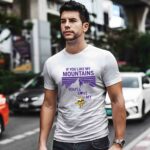 If You Like My Mountains Youll Love My Minnesota Vikings 1 T Shirt