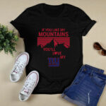 If You Like My Mountains Youll Love My New York Giants 2 T Shirt