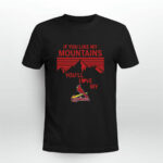 If You Like My Mountains Youll Love My St Louis Cardinals 4 T Shirt