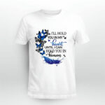 Ill Hold You In My Heart Until I Can Hold You In Heaven Butterfles 4 T Shirt