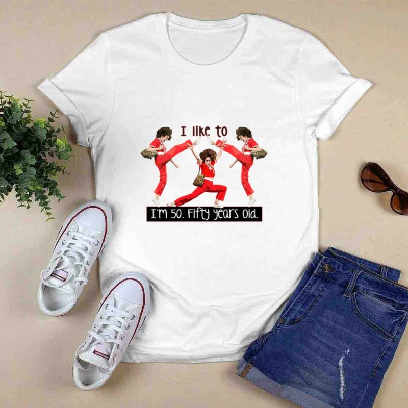 Im 50 Fifty Years Old Fitted 0 T Shirt