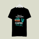 Im A Flip Flop Camping Kinda Girl Camper Lover 2 T Shirt