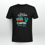 Im A Flip Flop Camping Kinda Girl Camper Lover 4 T Shirt