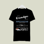 Im A Grandpa And A Broncos Denver Fan 4 T Shirt