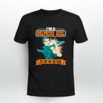 Im A Miami Dolphins Girl Its Not For The Weak 3 T Shirt