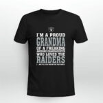 Im A Proud Grandma Of A Freaking Awesome Granddaughter Who Loves The Raiders 3 T Shirt