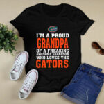 Im A Proud Grandpa Of A Freaking Awesome Grandson Who Loves The Gators 4 T Shirt