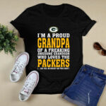 Im A Proud Grandpa Of A Freaking Awesome Grandson Who Loves The Packers 2 T Shirt