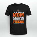 Im A Proud Mom Of A Freaking Awesome Son Who Loves The Auburn Tigers 3 T Shirt