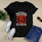 Im A Site Manager I Ca Not Fix Stupid But I Can Fix What Stupid Does 3 T Shirt